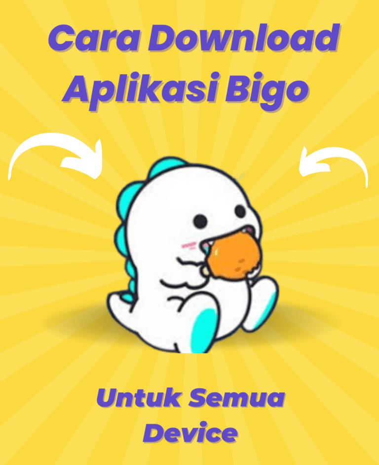 Cara Download Aplikasi Bigo Live di Berbagai Perangkat Dengan Mudah Tahun 2025 1 cara download aplikasi bigo live